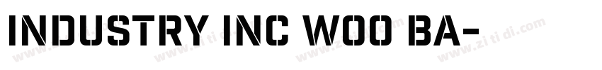 Industry Inc W00 Ba字体转换